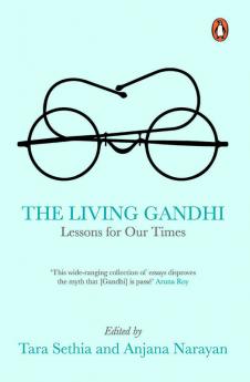 Living Gandhi The