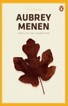 Classic Aubrey Menen: Complete And Unabridged