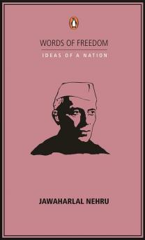Words of Freedom Jawaharlal Nehru