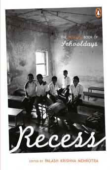 Recess : The Penguin Book of Schooldays
