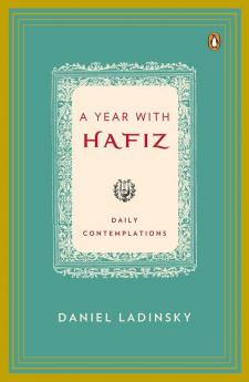 A Year with Hafiz : Daily Contemplations