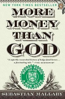 More Money Than God Hedge Funds and the Making of a New Elite (Council on Foreign Relations Books (Penguin Press))