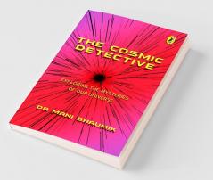 The Cosmic Detective