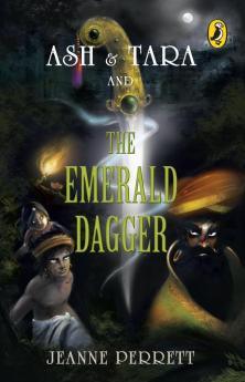 Ash & Tara and the Emerald Dagger