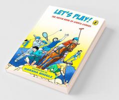 Let's Play: Puffin Book of Sports Storie