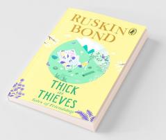 Thick as Thieves: Tales of Friendship