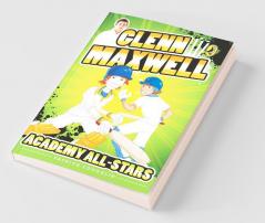Glenn Maxwell 2: Academy All-Stars