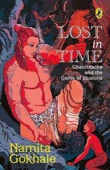 Lost in time Ghatotkacha and the Game of Illusions