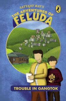 The Adventure of Feluda Trouble in Gangtok