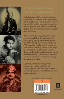 K.L.Saigal: The Definitive Biography