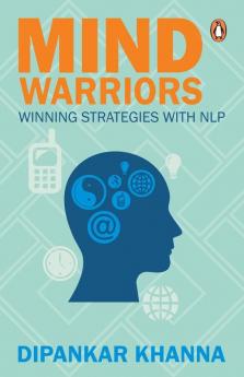 Mind Warriors: Winning Strategies with NLP