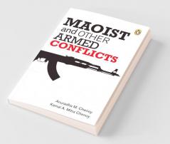 Maoist & Other Armed Conflicts