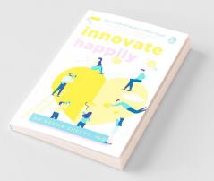 Innovate Happily