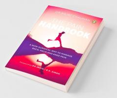 The Pain Handbook A Non-Surgical Way to Manage Back Neck and Knee Pain