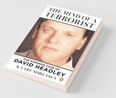 Mind of a Terrorist The: David Headley