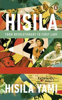 Hisila: From Revolutionary to First Lady