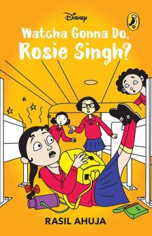 Whatcha Gonna Do Rosie Singh?