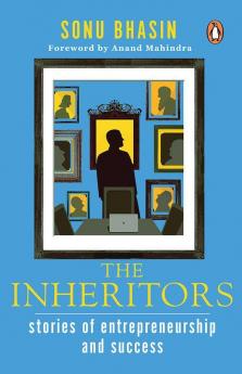 The Inheritors Stories of Entrepreneurship and Success