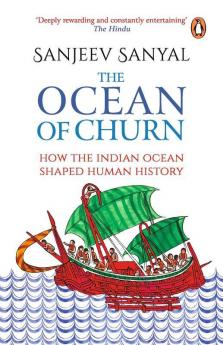 Ocean of Churn : How the Indian Ocean Sh