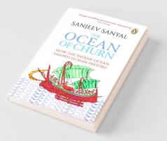 Ocean of Churn : How the Indian Ocean Sh