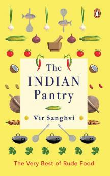 The Indian Pantry: The Very Best of Rude