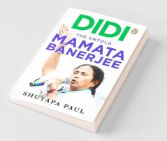 Didi The Untold Mamata Banerjee