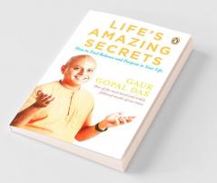 Life's Amazing Secrets How to Find Balance and Purpose in Your Life