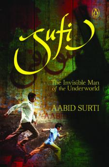 Sufi: The Invisible Man of the Underworl