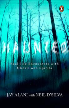 Haunted Real-life Encounters with Ghosts and Spirits