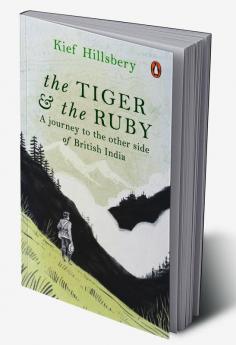 Tiger & The Ruby The: A Journey to the