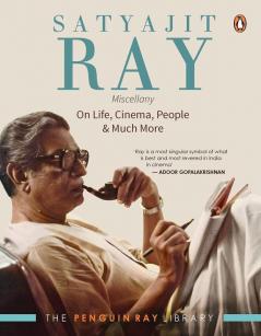 Satyajit Ray Miscellany On Life Cinema