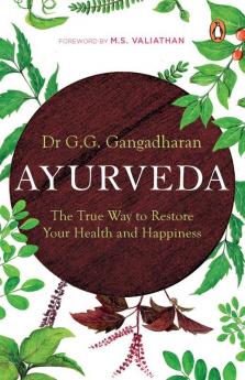 Ayurveda: The True Way to Restore Your H