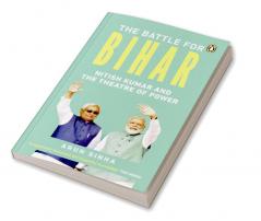 Battle For Bihar The: Nitish Kumar (PB)