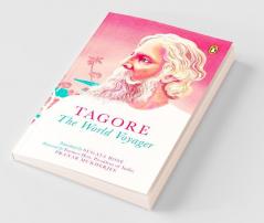 Tagore The World Voyager