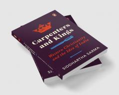 Carpenters and Kings: Western Christiani