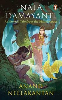 Nala Damyanti An Eternal Tale from the Mahabharata