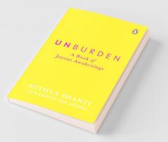 Unburden A Book of Joyous Awakenings