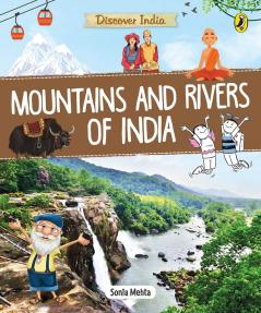 Discover India Mountains and Rivers of Mountains and Rivers of India