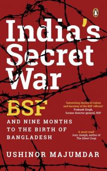 India’s Secret War: The BSF and Nine Mon