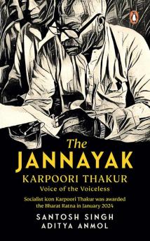 The Jannayak Karpoori Thakur: Voice of t