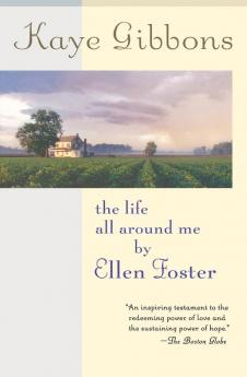 Life All Around Me by Ellen Foster