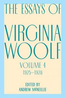 Essays of Virginia Woolf Vol. 4 1925-1928