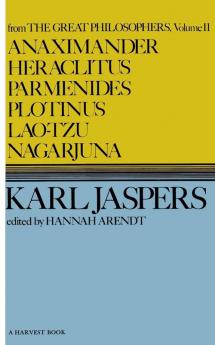 Anaximander Heraclitus Parmenides Plotinus Lao-Tzu Nagarjuna