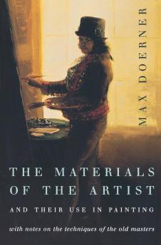 Materials of the Artist and Their Use in Painting