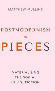 Postmodernism in Pieces
