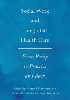 Social Work and Integrated Health Care