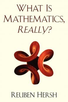 What Is Mathematics Really?