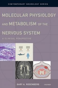 Molecular Physiology and Metabolism of the Nervous System
