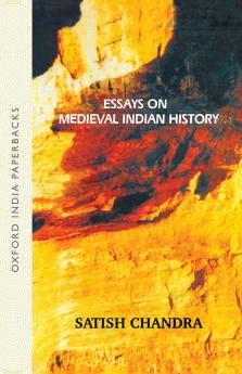 ESSAYS ON MEDIEVAL INDIAN HISTORY (OIP)
