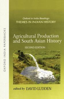 AGRI. PROD & SOUTH ASIAN  HIS. 2/E (OIP)